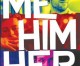 Me Him Her Addresses Sexual Identify Politics, But Misses Opportunities Me Him Her Addresses Sexual Identify Politics, But Misses Opportunities