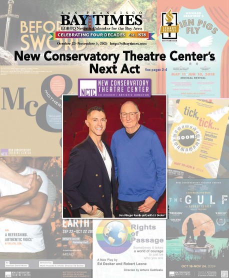 New Conservatory Theatre Center Founding Artistic Director Ed Decker to Pass Leadership Torch to Ben Villegas Randle New Conservatory Theatre Center Founding Artistic Director Ed Decker to Pass Leadership Torch to Ben Villegas Randle
